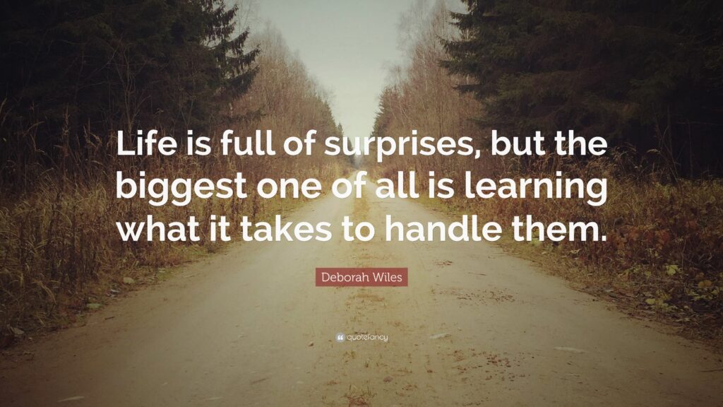 Life Has Many Surprises Quotes